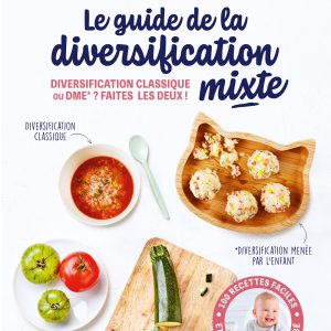 Le-guide-de-la-diversification-alimentaire-mixte-Christine-Zalejski-Celine-De-Sousa-Larousse